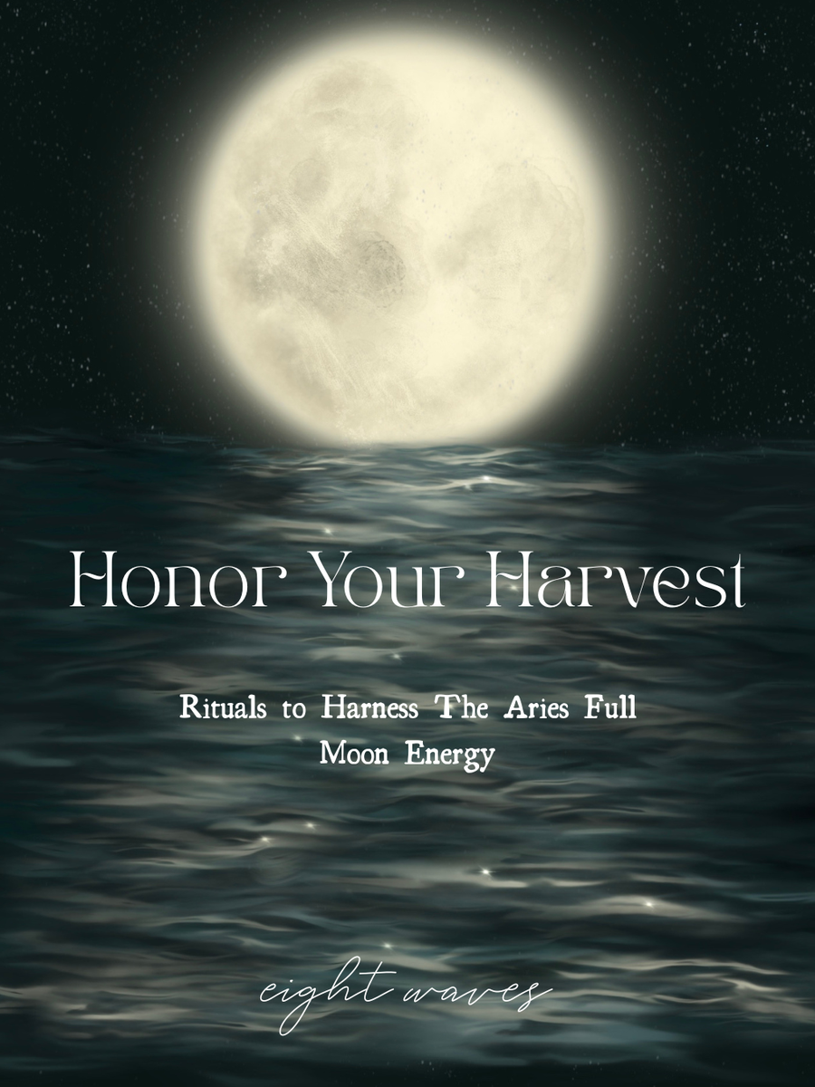 Honor Your Harvest: Full Moon in Aries